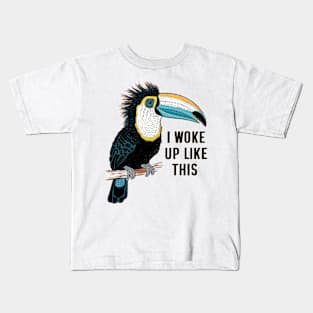 I woke up like this Kids T-Shirt